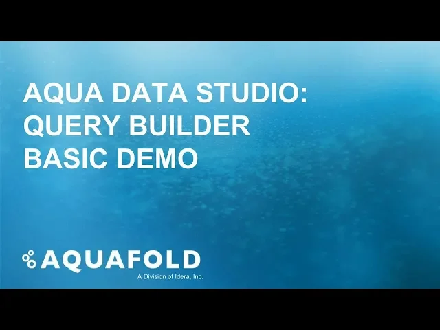 Aqua Data Studio – Query Builder Basic Demo